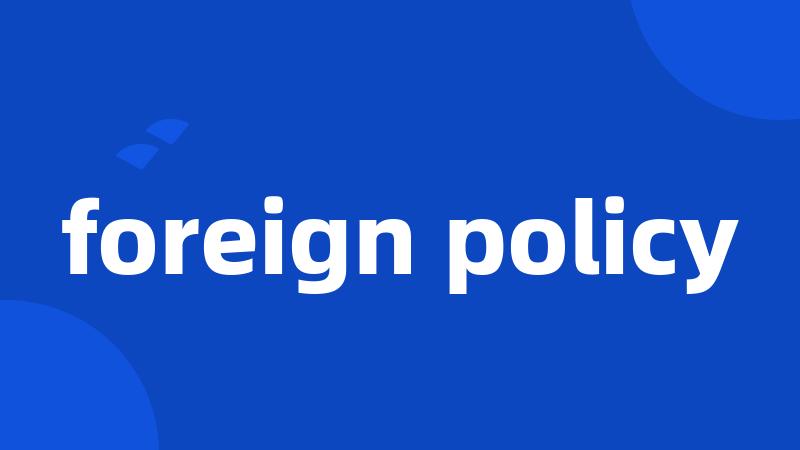 foreign policy