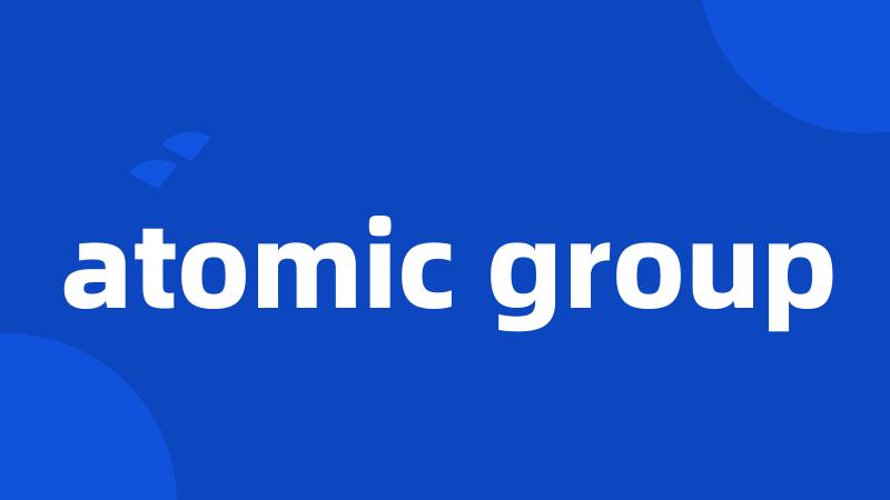atomic group