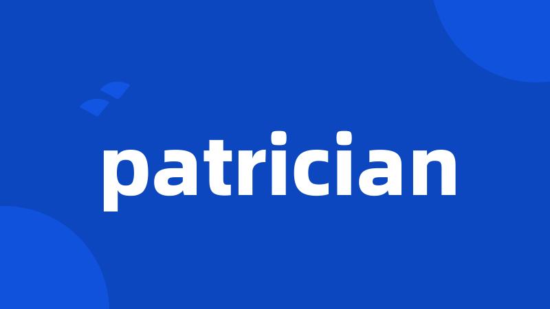 patrician