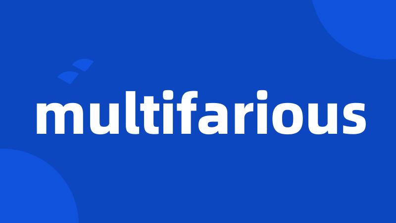 multifarious