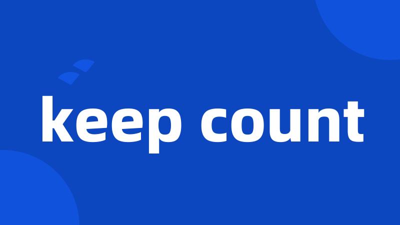 keep count