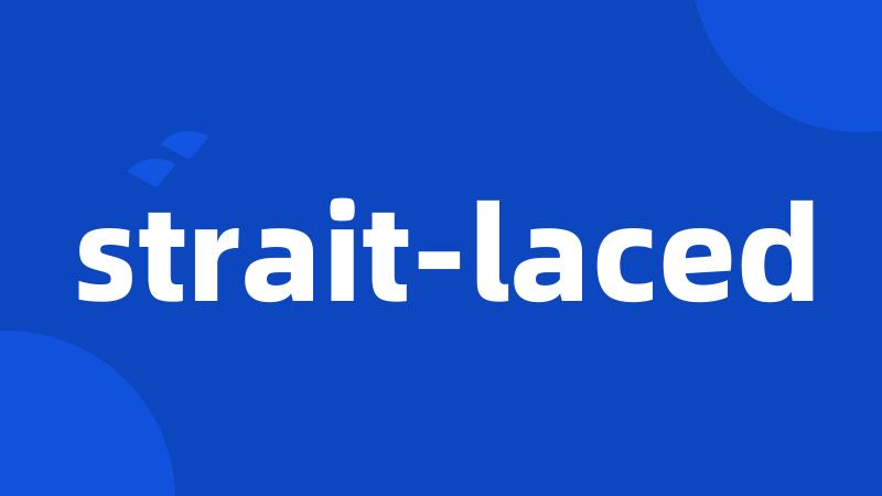 strait-laced