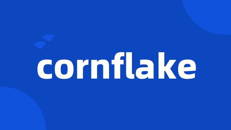 cornflake