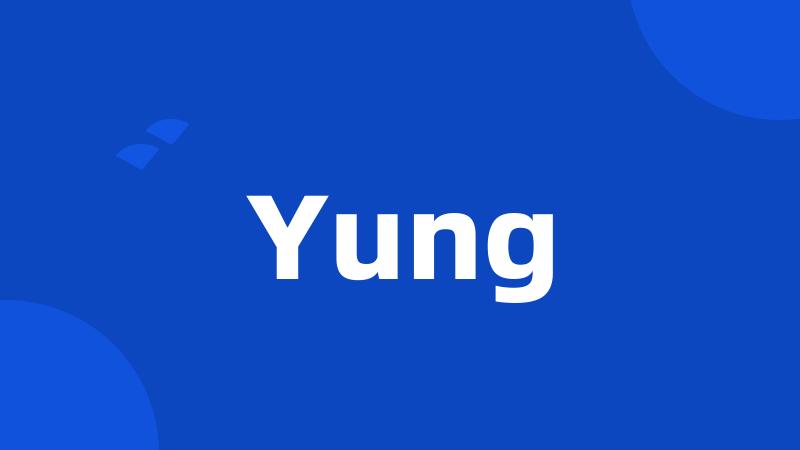 Yung