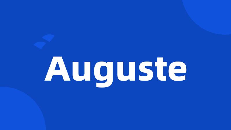 Auguste