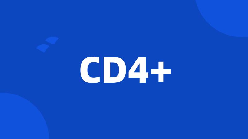 CD4+