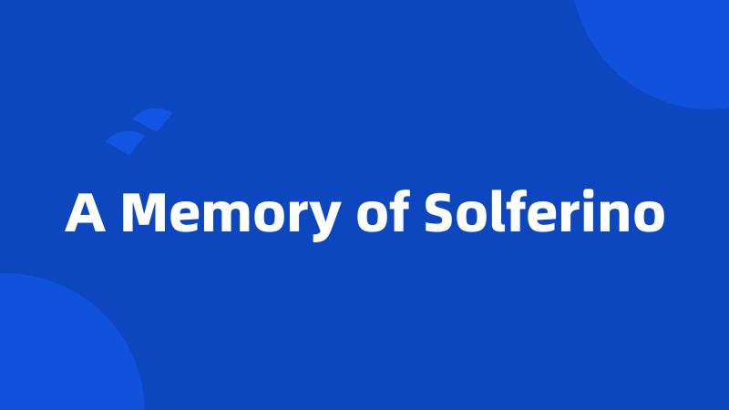 A Memory of Solferino