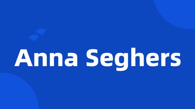 Anna Seghers