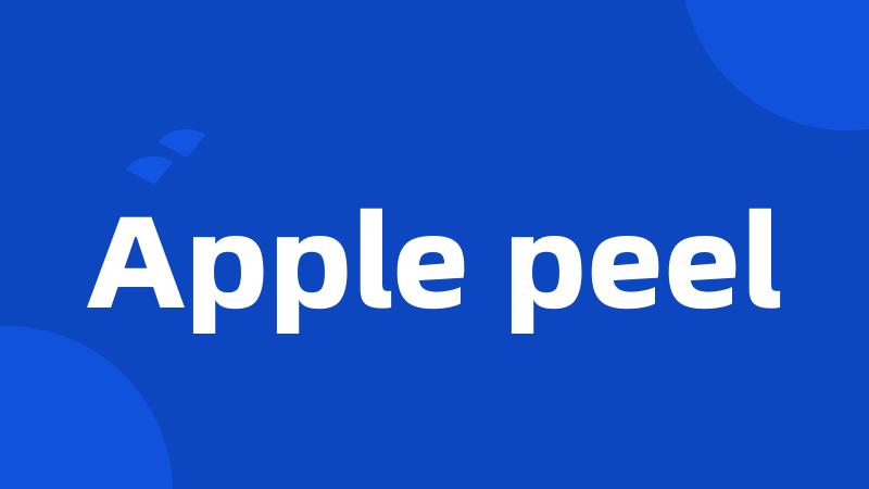 Apple peel