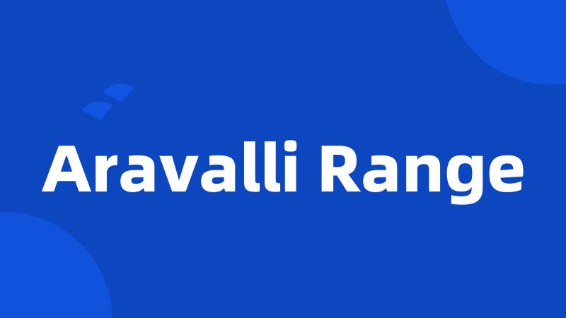Aravalli Range