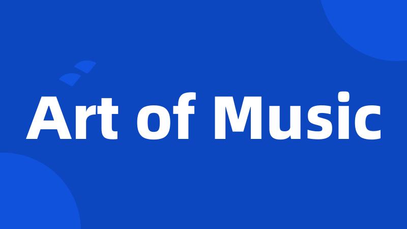 Art of Music