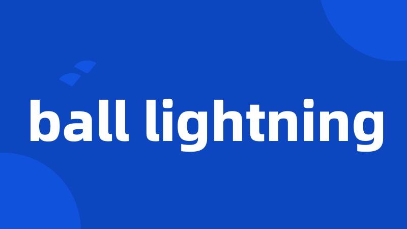 ball lightning