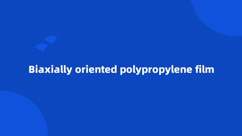 Biaxially oriented polypropylene film