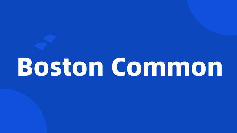 Boston Common