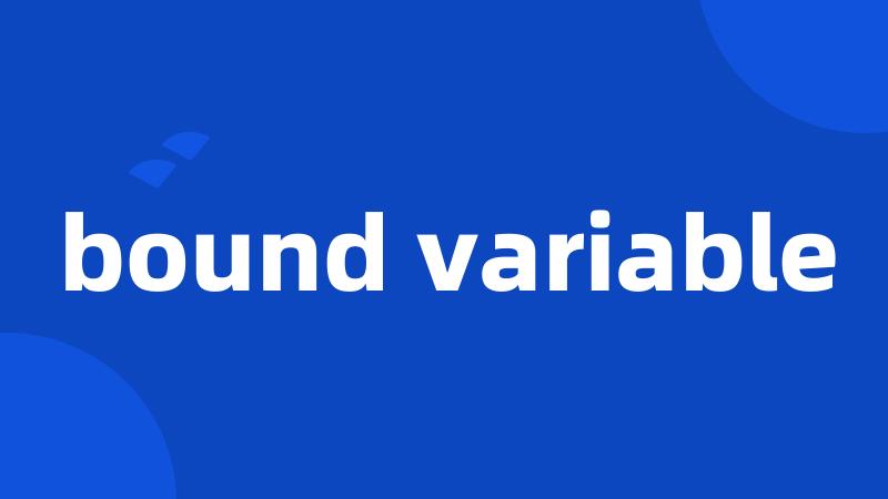 bound variable