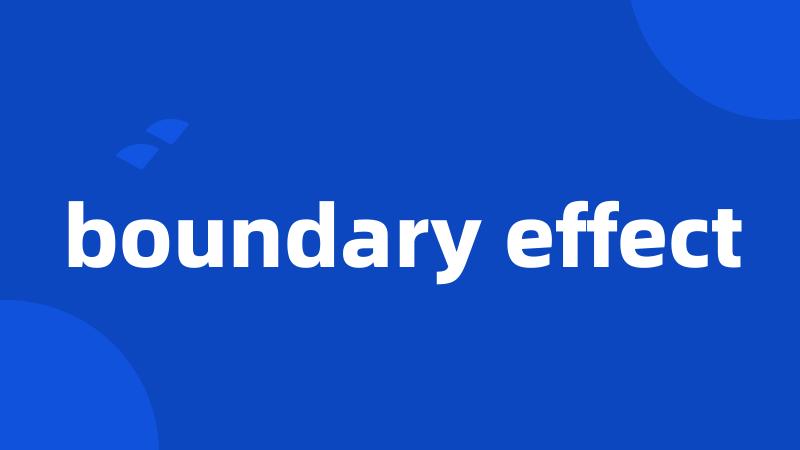 boundary effect