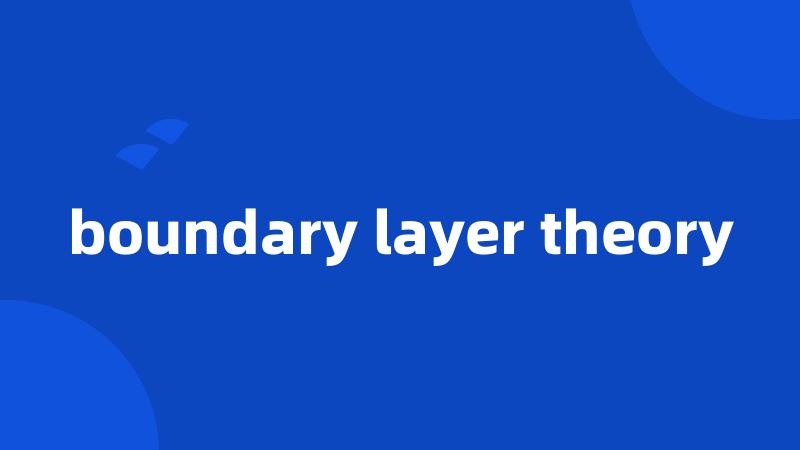 boundary layer theory
