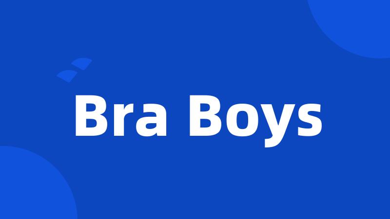 Bra Boys