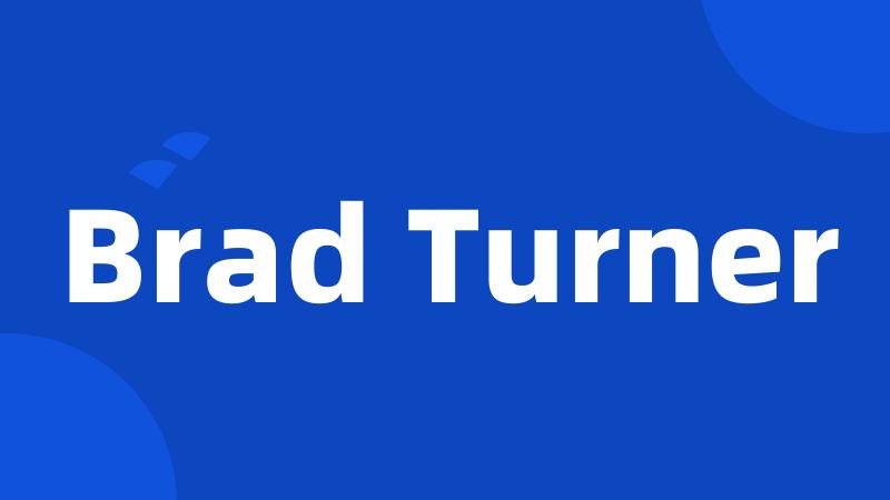 Brad Turner