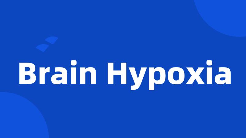Brain Hypoxia
