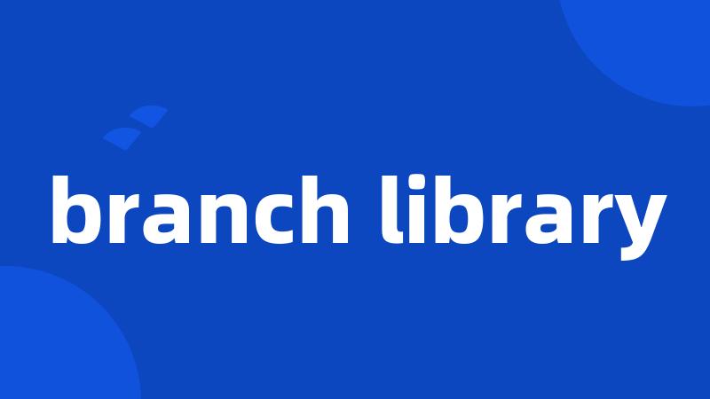 branch library
