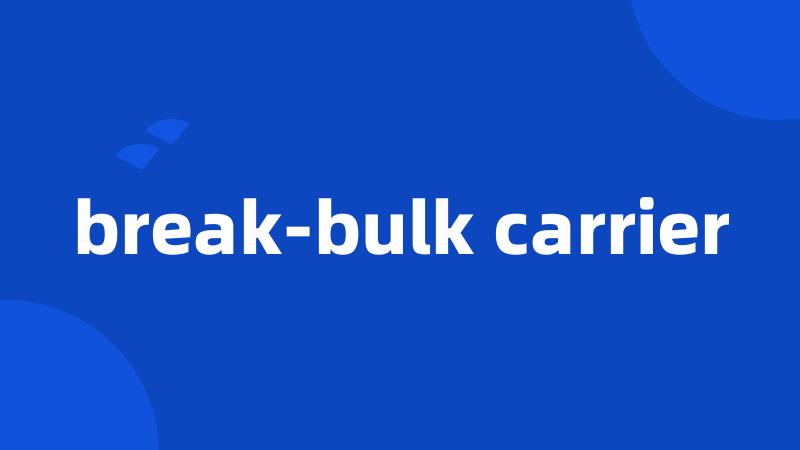 break-bulk carrier