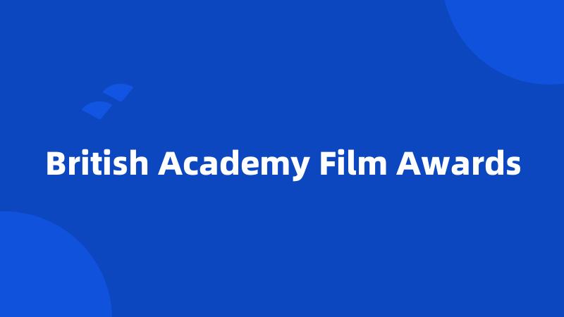 British Academy Film Awards