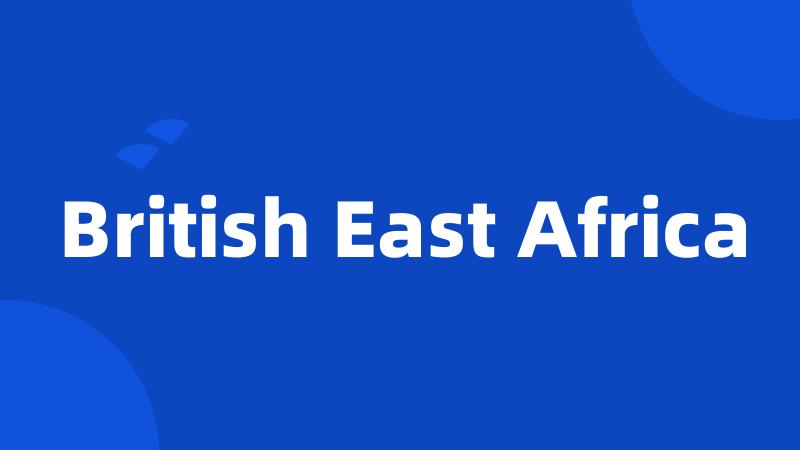 British East Africa