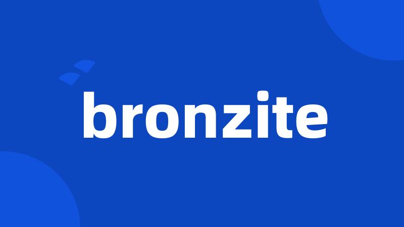 bronzite