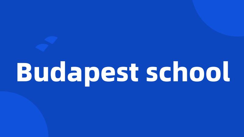 Budapest school