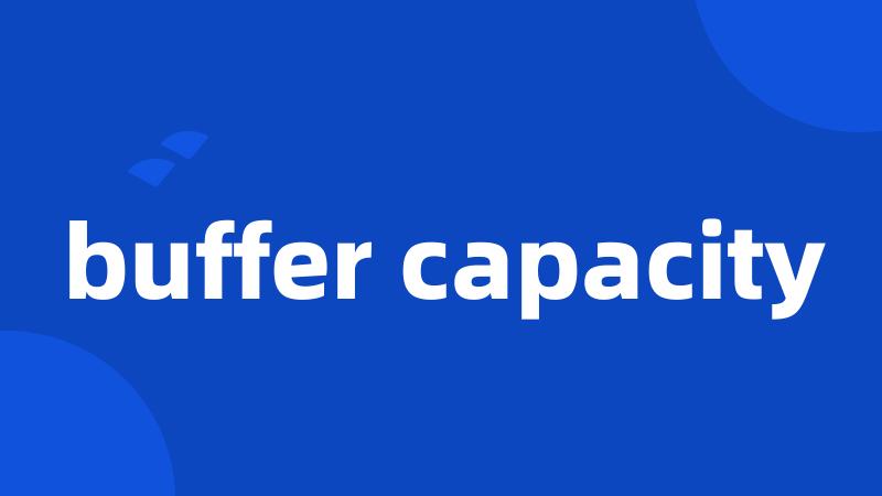 buffer capacity