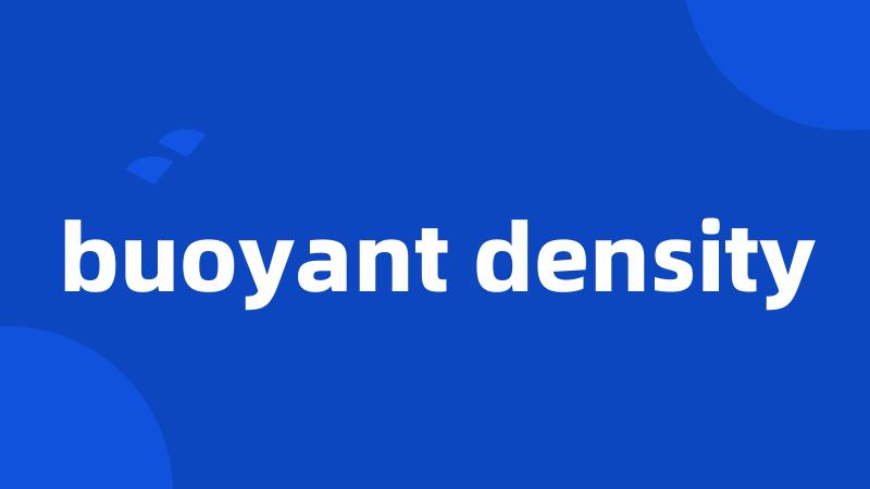 buoyant density