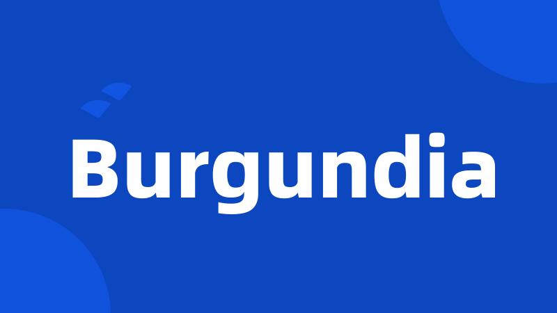 Burgundia