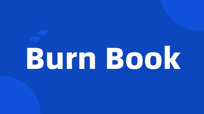 Burn Book