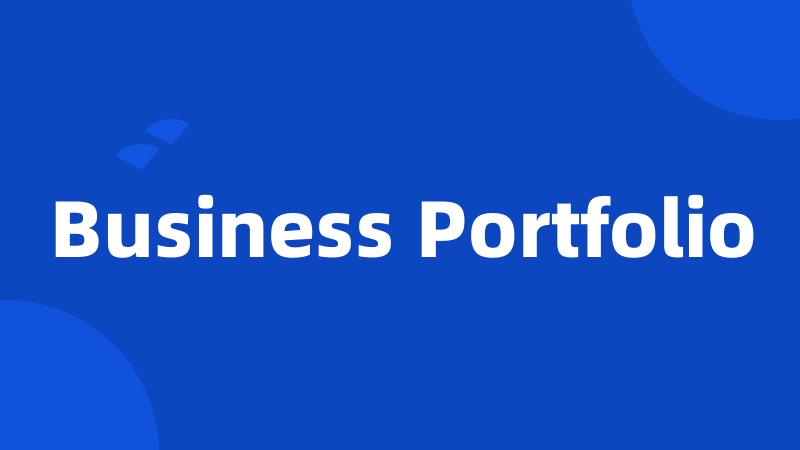 Business Portfolio