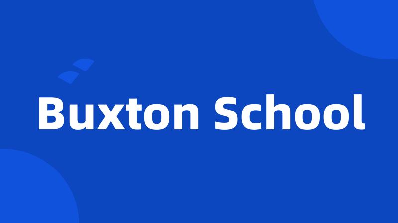 Buxton School