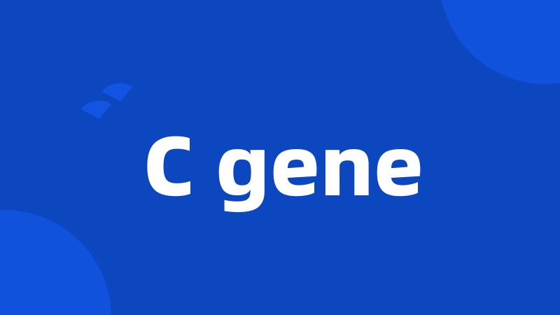 C gene