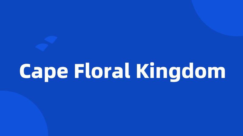 Cape Floral Kingdom