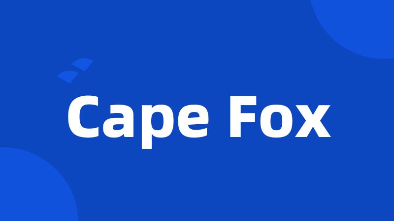 Cape Fox
