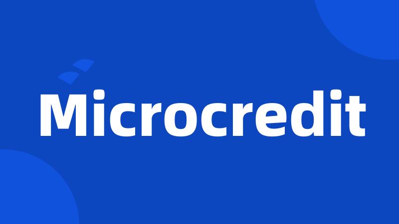 Microcredit