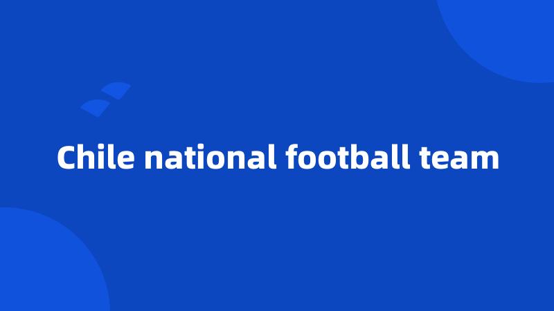 Chile national football team