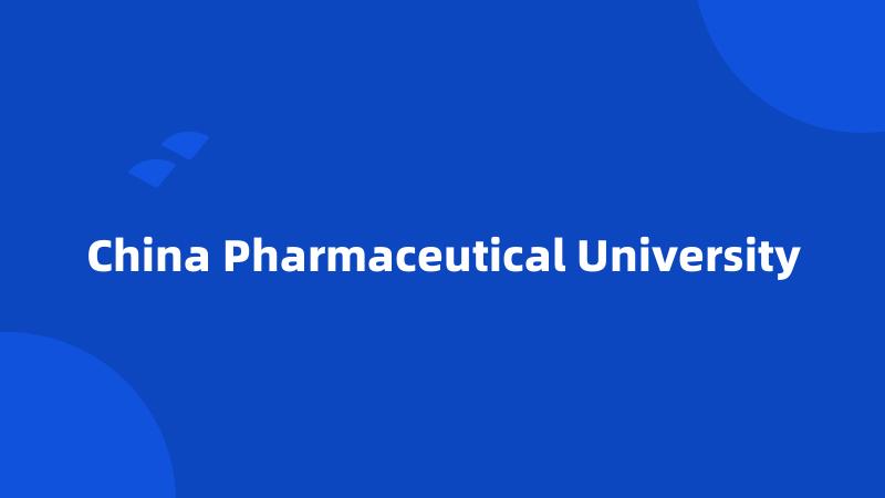China Pharmaceutical University