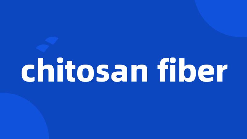 chitosan fiber