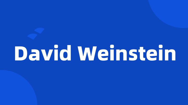 David Weinstein