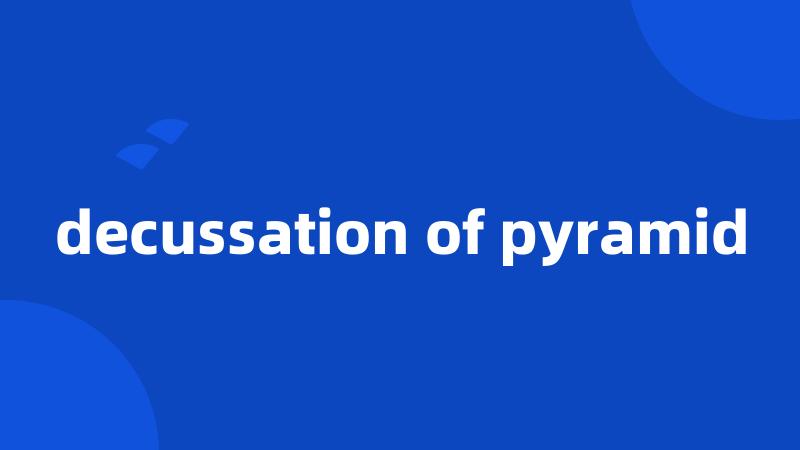 decussation of pyramid