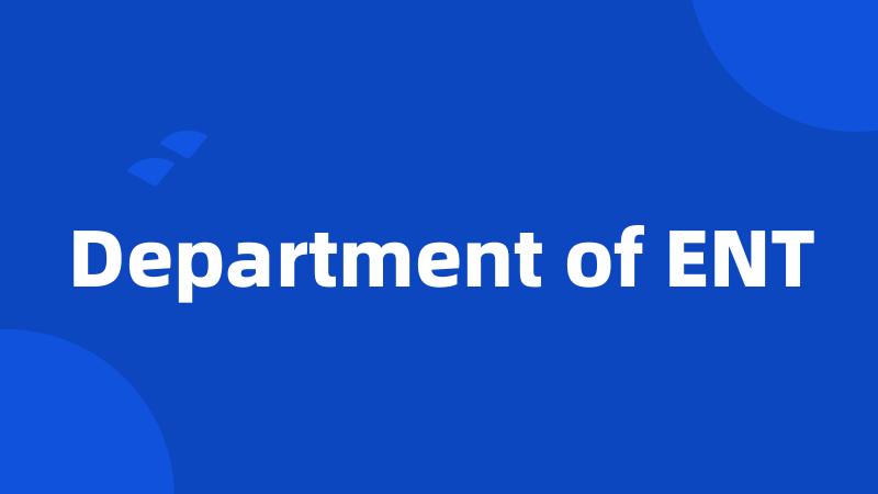 Department of ENT
