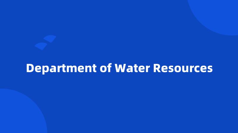 Department of Water Resources