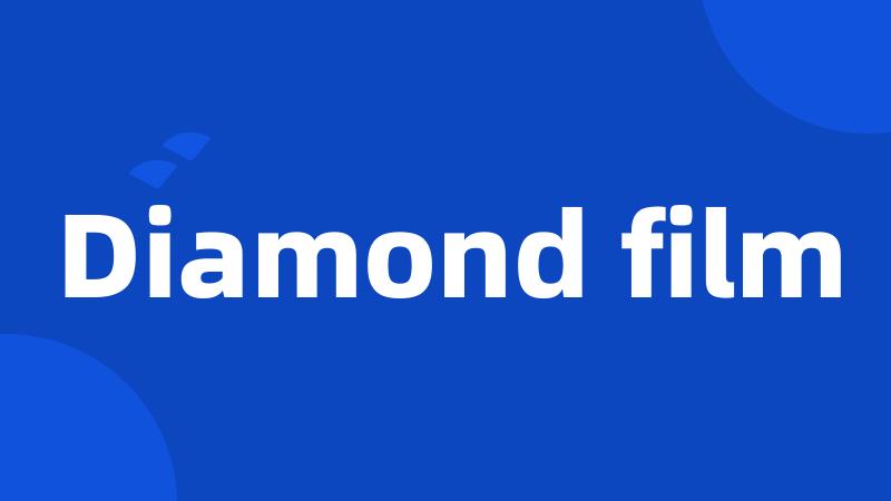 Diamond film