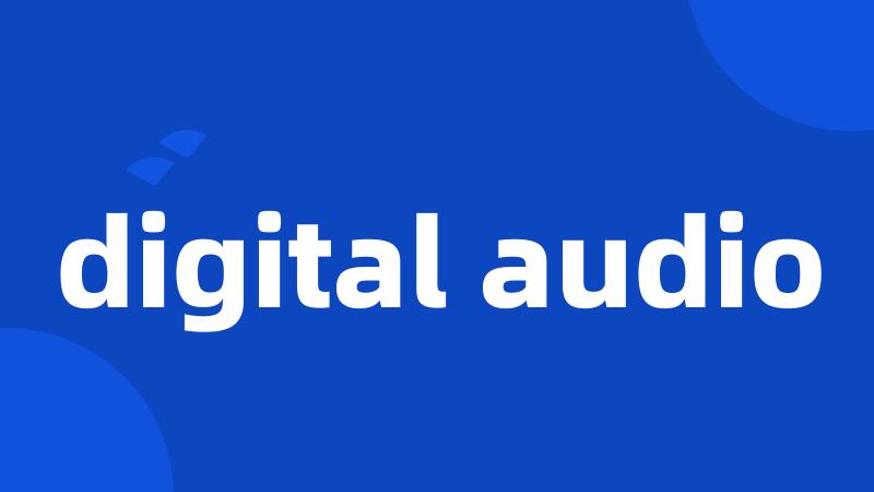 digital audio