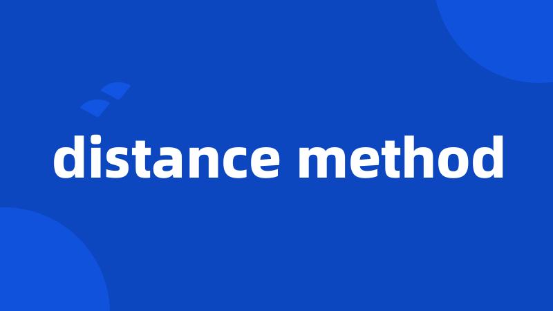 distance method